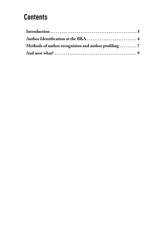 Contents  Introduction .. e  Author Identification at the BKA ..... 4  Methods of author recognition and author profiling 7 .9  And now what? ..  